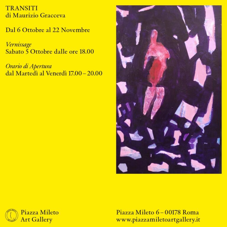 locandina dell'esposizione Transiti dell'artista Maurizio Gracceva a Piazza Mileto Art Gallery